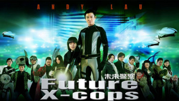 Cảnh Sát Tương Lai - Future X-Cops