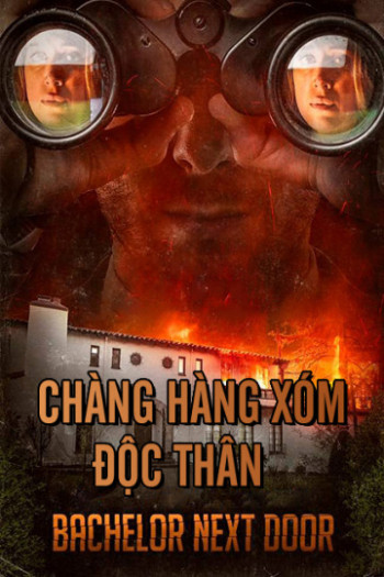 Chàng Hàng Xóm Độc Thân - The Bachelor Next Door (2017)