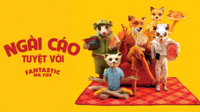 Ngài Cáo Tuyệt Vời - Fantastic Mr. Fox