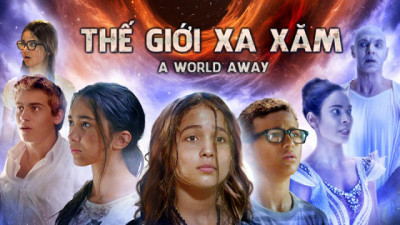 Thế Giới Xa Xăm - A World Away