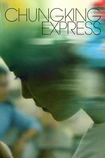 Trùng Khánh Sâm Lâm - Chungking Express