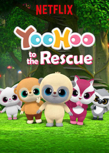 Yoohoo và biệt đội giải cứu (Phần 1) - YooHoo to the Rescue (Season 1)